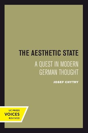 Bild des Verkufers fr Aesthetic State : A Quest in Modern German Thought zum Verkauf von GreatBookPrices