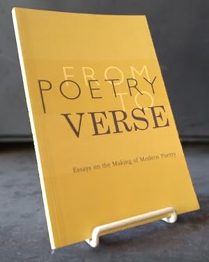 Immagine del venditore per From Poetry to Verse Essays on the Making of Modern Poetry venduto da Structure, Verses, Agency  Books