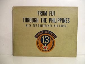 Seller image for From Fiji Through the Philippines with the Thirteenth Air Force. for sale by Military Books