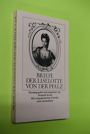 Bild des Verkufers fr [Briefe]; Briefe der Liselotte von der Pfalz. hrsg. und eingeleitet von Helmuth Kiesel / Insel-Taschenbuch; 428 zum Verkauf von Antiquariat Biebusch