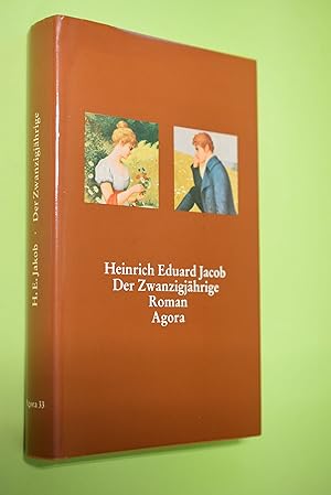 Bild des Verkufers fr Der Zwanzigjhrige: ein symphonischer Roman. Mit e. Nachw. von Hannes Schwenger / Schriftenreihe Agora; Bd. 33 zum Verkauf von Antiquariat Biebusch