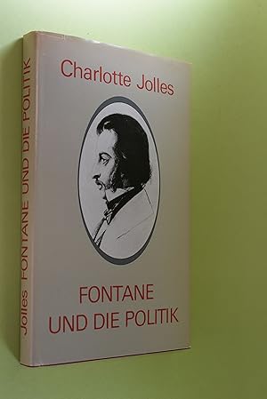 Seller image for Fontane und die Politik: ein Beitrag zur Wesensbestimmung Theodor Fontanes. [Textred. u. Nachw. von Gotthard Erler] for sale by Antiquariat Biebusch