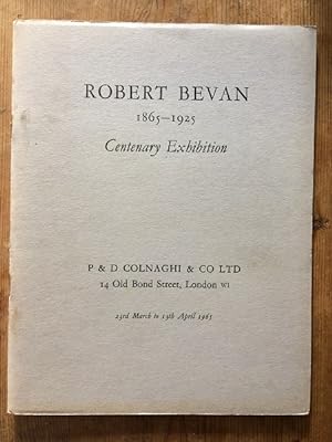 Robert Bevan 1865-1925 Centenary Exhibition