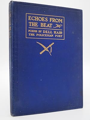 Imagen del vendedor de ECHOES FROM THE BEAT A Collection of Poems from the Toledo Policeman Poet a la venta por Sage Rare & Collectible Books, IOBA