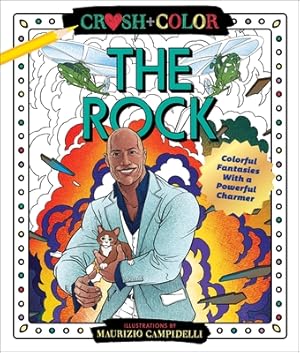 Immagine del venditore per Crush and Color: Dwayne the Rock Johnson: Colorful Fantasies with a Powerful Charmer (Paperback or Softback) venduto da BargainBookStores