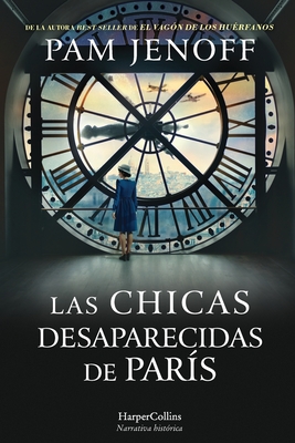 Bild des Verkufers fr Las Chicas Desaparecidas de Par�s (the Lost Girls of Paris - Spanish Edition) (Paperback or Softback) zum Verkauf von BargainBookStores