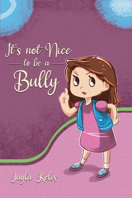 Imagen del vendedor de It's Not Nice to be a Bully (Paperback or Softback) a la venta por BargainBookStores