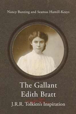 Bild des Verkufers fr The Gallant Edith Bratt: J.R.R. Tolkien's Inspiration (Paperback or Softback) zum Verkauf von BargainBookStores