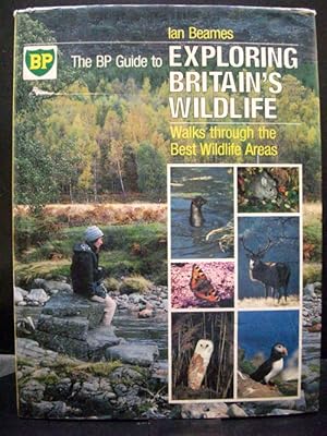 The Bp Guide To Exploring Britain`s Best Wildlife Areas