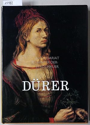Albrecht Dürer. Der Mensch und sein Werk.