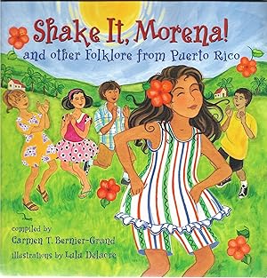 Imagen del vendedor de Shake It, Morena! and Other Folklore from Puerto Rico a la venta por Cher Bibler