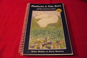 Blueberries and Polar Bears: Webber's Northern Lodges Our Most Requested Recipes