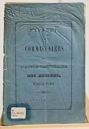 Rapport aux commissaires de l'Asyle temporaire des aliénés à Beauport, Janvier 1849