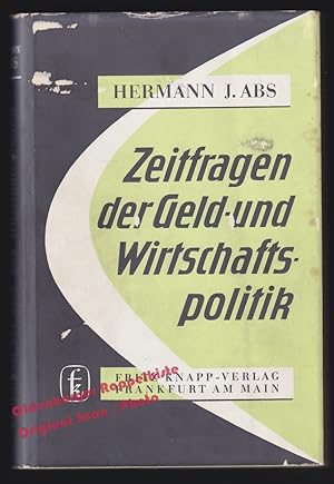 Zeitfragen der Geld- und Wirtschaftspolitik (1959) - Abs, Hermann J.