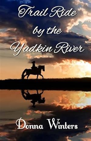 Seller image for Trail Ride by the Yadkin River for sale by GreatBookPrices