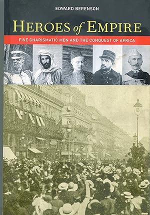 Seller image for Heroes of Empire; five charismatic men and the conquest of Africa for sale by Waysidebooks