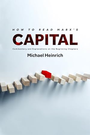 Seller image for How to Read Marx's Capital : Commentary and Explanations on the Beginning Chapters for sale by GreatBookPricesUK
