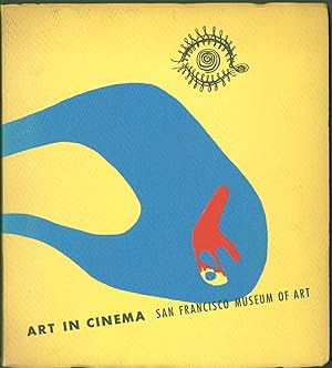 Art in Cinema: A Symposium on the avantgarde film together with program notes and references