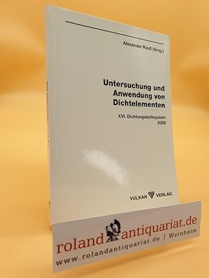 Seller image for Untersuchung und Anwendung von Dichtelementen: XVI Dichtungskolloquium for sale by Roland Antiquariat UG haftungsbeschrnkt