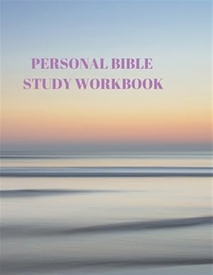 Immagine del venditore per Personal Bible Study Workbook: 116 Pages Formated for Scripture and Study! venduto da GreatBookPrices