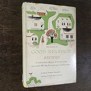 Seller image for The Book of Good Neighbor Recipes for sale by Joe Maynard