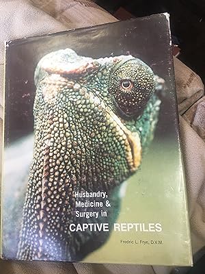 Image du vendeur pour Husbandry, Medicine & Surgery in Captive Reptiles. mis en vente par Bristlecone Books  RMABA