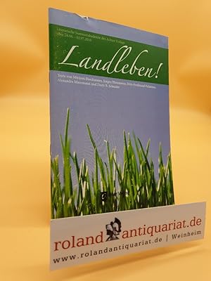 Bild des Verkufers fr Landleben!. Literarische Sommerakademie des Achter Verlags vom 28.06. - 02.07.2010. Texte von Mirjam Buschmann . zum Verkauf von Roland Antiquariat UG haftungsbeschrnkt