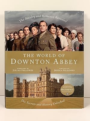 Bild des Verkufers fr The World of Downton Abbey Photography by Nick briggs and foreword by Julian Fellowes zum Verkauf von Old New York Book Shop, ABAA