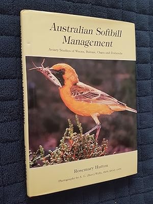 Australian Softbill Management : Aviary Studies of Wrens, Robins, Chats and Dotterels