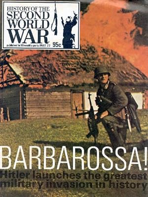 Imagen del vendedor de History Of the Second World War: Part 22 - Barbarossa! Hitler Launches the Greatest military invasion in history a la venta por Whitledge Books