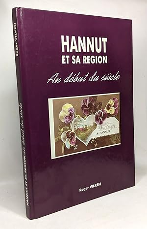 Hannut et sa région - au début du siècle