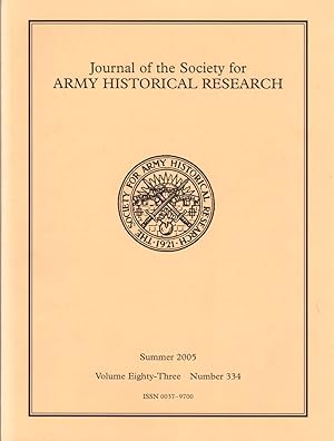 Image du vendeur pour Journal of the Society for Army Historical Research: Volume Eighty-Three, Number 334, Summer 2005 mis en vente par Clausen Books, RMABA