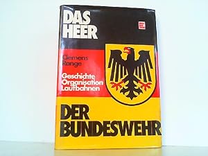 Seller image for Das Heer der Bundeswehr. Geschichte, Organisation, Laufbahnen. for sale by Antiquariat Ehbrecht - Preis inkl. MwSt.