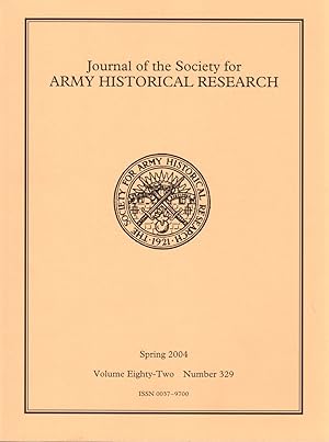 Seller image for Journal of the Society for Army Historical Research: Volume Eighty-Two, Number 329, Spring 2004 for sale by Clausen Books, RMABA