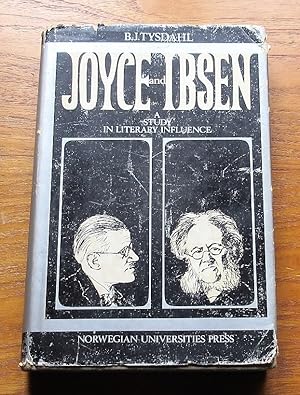 Seller image for Joyce and Ibsen: A Study in Literary Influence (Norwegian Studies in English No 14). for sale by Salopian Books