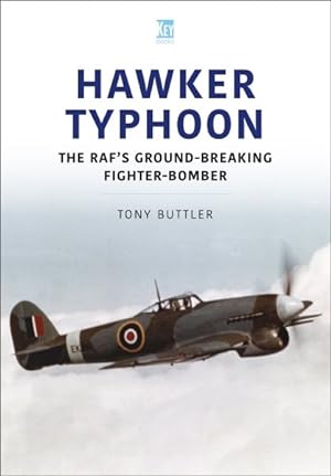 Seller image for Hawker Typhoon : The Raf's Ground-breaking Fighter-bomber for sale by GreatBookPrices