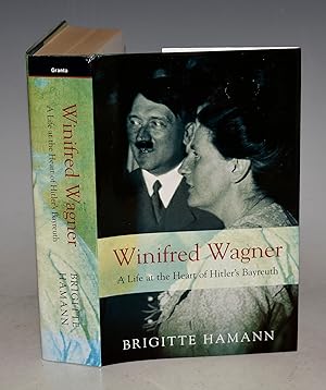 Bild des Verkufers fr Winifred Wagner. A Life at the Heart of Hitler?s Bayreuth. Translated from the German by Alan Bance. zum Verkauf von PROCTOR / THE ANTIQUE MAP & BOOKSHOP