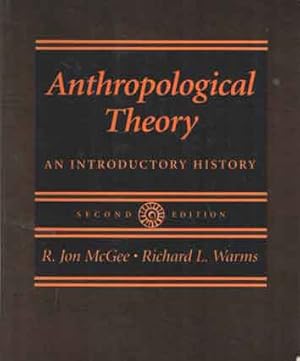 Seller image for Anthropological Theory - An Introductory History for sale by Bij tij en ontij ...