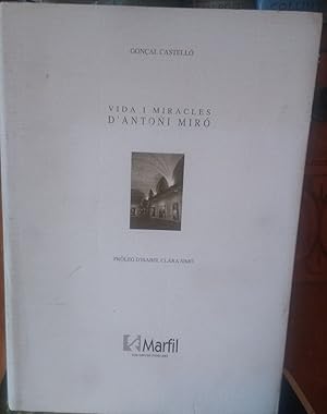 VIDA I MIRACLES D'ANTONI MIRÓ