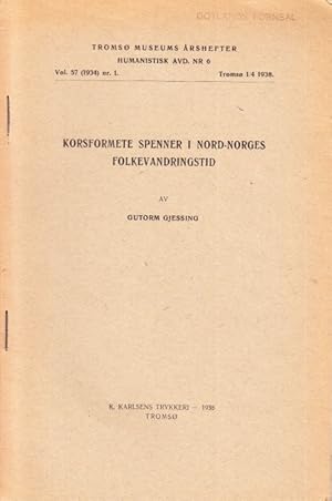 Bild des Verkufers fr Korsformete spenner i Nord-Norges folkevandringstid. zum Verkauf von Centralantikvariatet