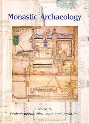 Seller image for Monastic Archaeology. Papers on the Study of Medieval Monasteries. for sale by Centralantikvariatet