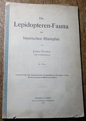Die Lepidopteren-Fauna der bayerischen Rheinpfalz II. Teil