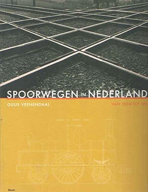 Image du vendeur pour Spoorwegen in Nederland: van 1834 tot nu mis en vente par Bij tij en ontij ...