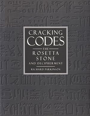 Imagen del vendedor de Cracking Codes. The Rosetta Stone and Decipherment. With contributions by W. Diffie, M. Fischer and R. S. Simpson. a la venta por Centralantikvariatet