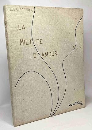 La miette d'amour - essai poétique --- maquettees dessins textes impression de Pierre Mathieu scu...