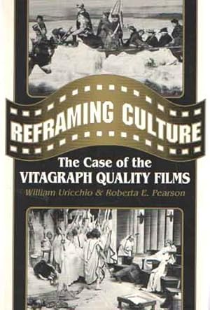 Seller image for Reframing Culture; The case of the vitagraph quality films for sale by Bij tij en ontij ...