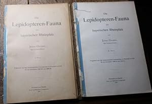 Die Lepidopteren-Fauna der bayerischen Rheinpfalz 1. und II. Teil