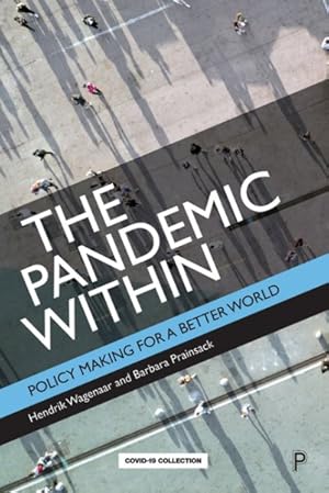 Imagen del vendedor de Pandemic Within : Policy Making for a Better World a la venta por GreatBookPrices