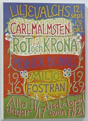 Seller image for Rot och krona. Carl Malmsten. Retrospektiv utstllning. Liljevalchs konsthall, Stockholm. 12 september--19 oktober 1969. Katalog nr 288. for sale by Patrik Andersson, Antikvariat.