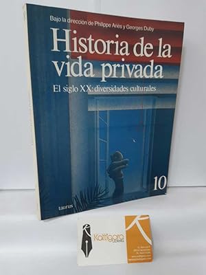 Imagen del vendedor de HISTORIA DE LA VIDA PRIVADA 10. EL SIGLO XX: DIVERSIDADES CULTURALES a la venta por Librería Kattigara